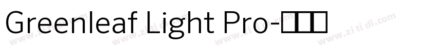 Greenleaf Light Pro字体转换